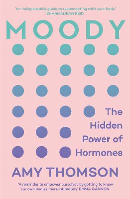 Moody : The Hidden Power of Hormones