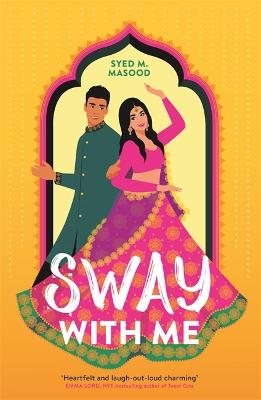 Sway With Me : A gorgeous romcom for fans of Sandhya Menon and Jenny Han