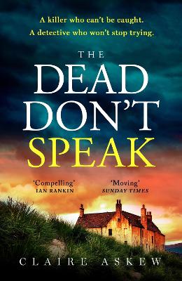 The Dead Don't Speak : a completely gripping crime thriller for 2023 guaranteed to keep you up all night