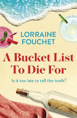 Picture of A Bucket List To Die For : The most uplifting, feel-good summer read of the year