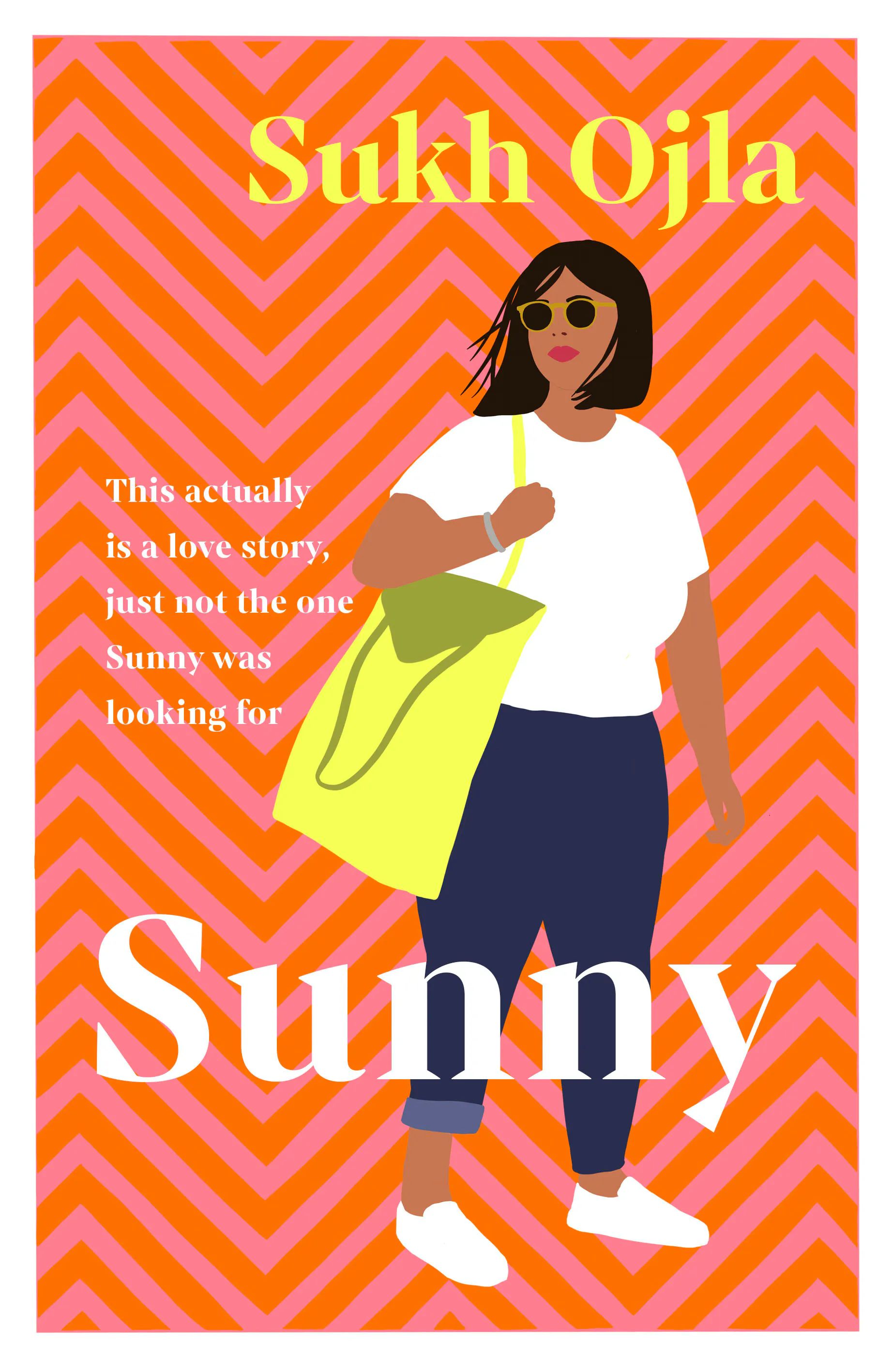 Sunny : Heartwarming and utterly relatable - the dazzling debut novel by comedian, writer and actor Sukh Ojla