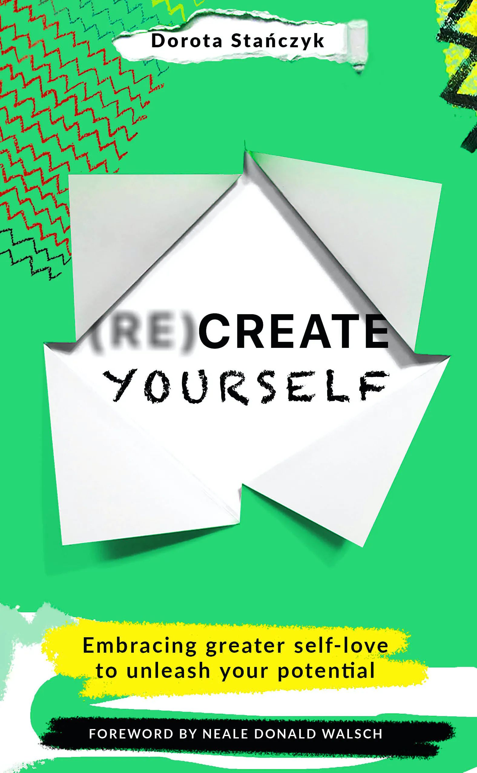Picture of (Re)Create Yourself : Embracing greater self-love to unleash your potential