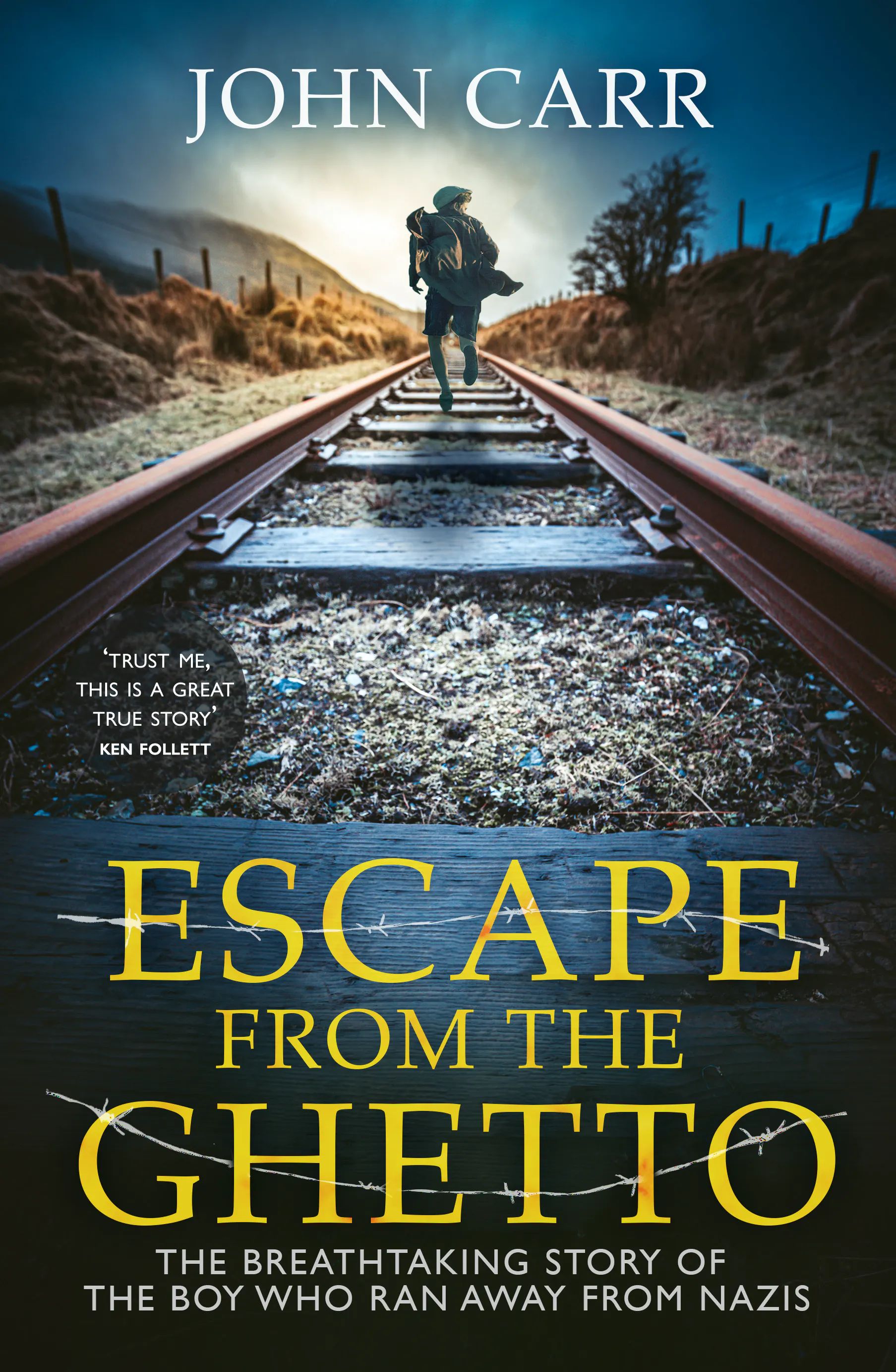 Escape From the Ghetto : The Breathtaking Story of the Jewish Boy Who Ran Away from the Nazis