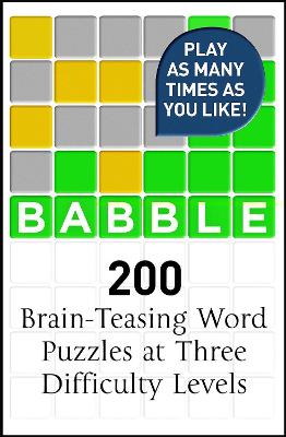 Picture of Babble : 200 Puzzles Inspired by Wordle