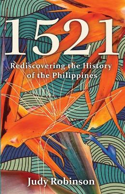 Picture of 1521 : Rediscovering the History of the Philippines