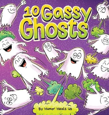Picture of 10 Gassy Ghosts : A Story About Ten Ghosts Who Fart and Poot
