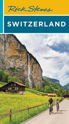 Rick Steves Switzerland (Eleventh Edition)