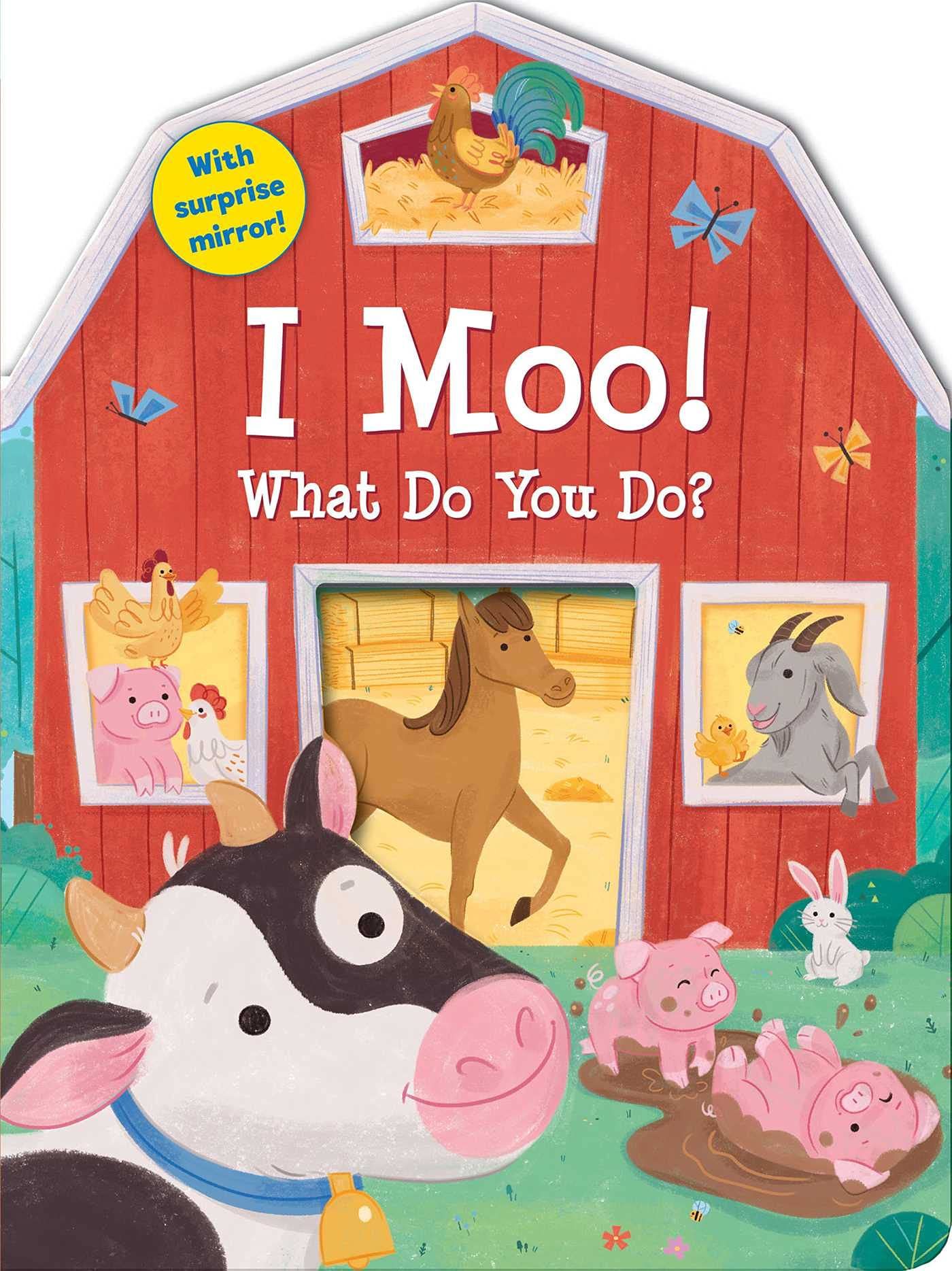 I Moo! What Do You Do?
