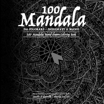 Picture of 100 Mandala da colorare per adulti, libro antistress da colorare con Mandala disegnati a mano