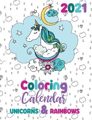 Picture of 2021 Coloring Calendar Unicorns & Rainbows