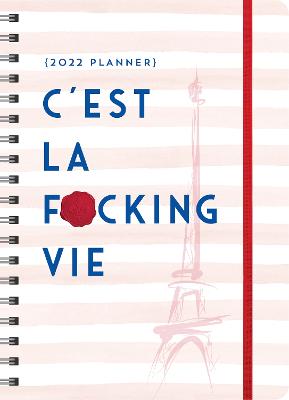 Picture of 2022 C'est La F*cking Vie Planner : August 2021-December 2022