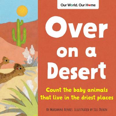 Over on a Desert : Count the baby animals that live in the driest places