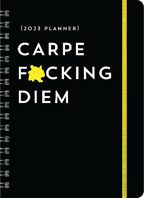 Picture of 2023 Carpe F*cking Diem Planner : August 2022-December 2023