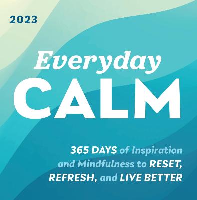 Picture of 2023 Everyday Calm Boxed Calendar : 365 days of inspiration and mindfulness to reset, refresh, and live better