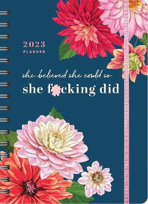 Picture of 2023 She Believed She Could So She F*cking Did Planner : August 2022-December 2023