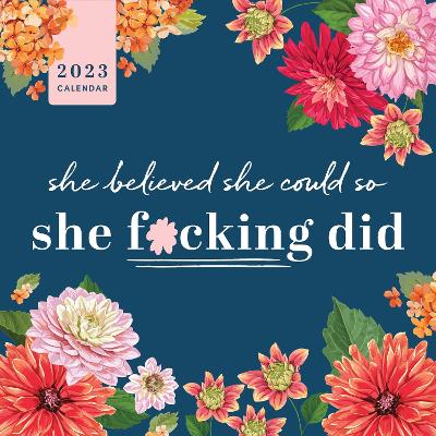 Picture of 2023 She Believed She Could So She F*cking Did Wall Calendar