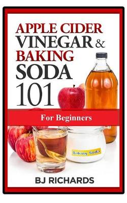 Picture of Apple Cider Vinegar & Baking Soda 101 for Beginners
