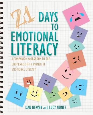Picture of 21 Days to Emotional Literacy : A Companion Workbook to The Unopened Gift