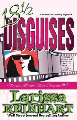 Picture of 18 1/2 Disguises : A Romantic Comedy Mystery