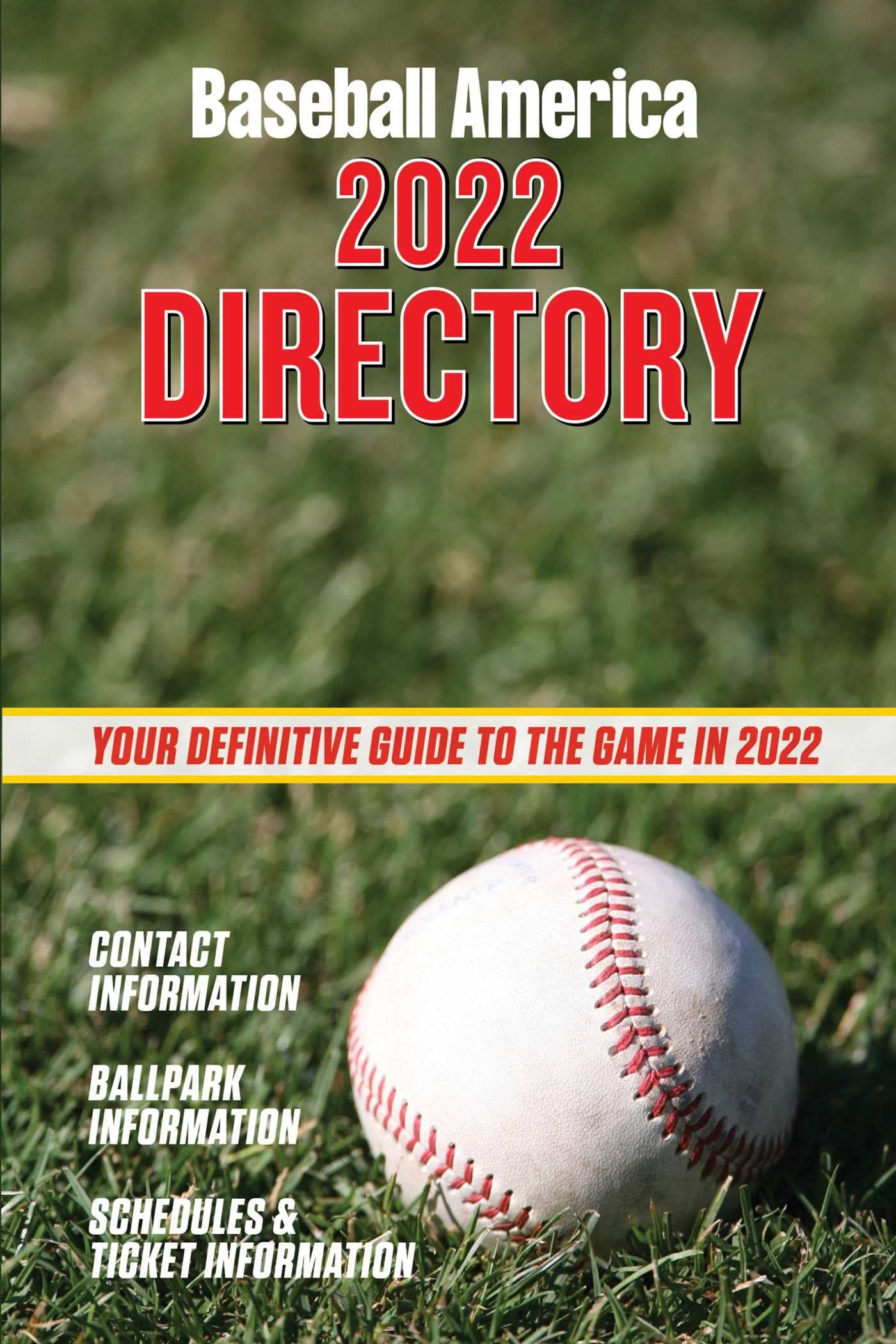 Baseball America 2022 Directory : Who's Who in Baseball, and Where to Find Them.