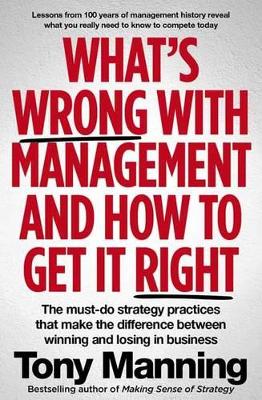 Picture of What's Wrong with Management and How to Get it Right