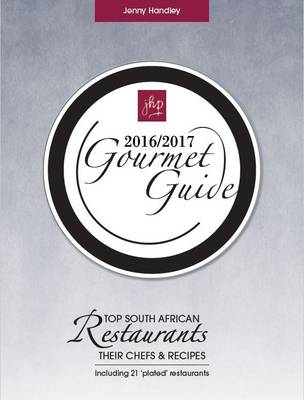 Picture of Gourmet guide : Top South African restaurants, their chefs & recipes