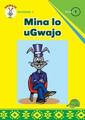Picture of Mina lo uGwajo: Gr 1: Graded reader 1 : Foundation phase