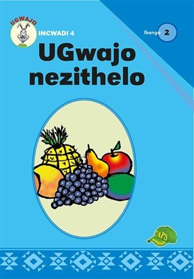 Picture of UGwajo Nezithelo : Ibanga 2 : Incwadi 4 : Foundation phase