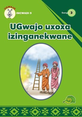 Picture of UGwajo uxoxa izinganekwane: Gr 3: Graded reader 5 : Foundation phase