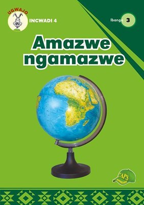 Picture of Amazwe Ngamazwe : Ibanga 3 : Incwadi 4 : Foundation phase