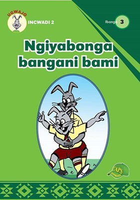 Picture of Ngiyabonga Bangani Bami : Ibanga 3 : Incwadi 2 : Foundation phase