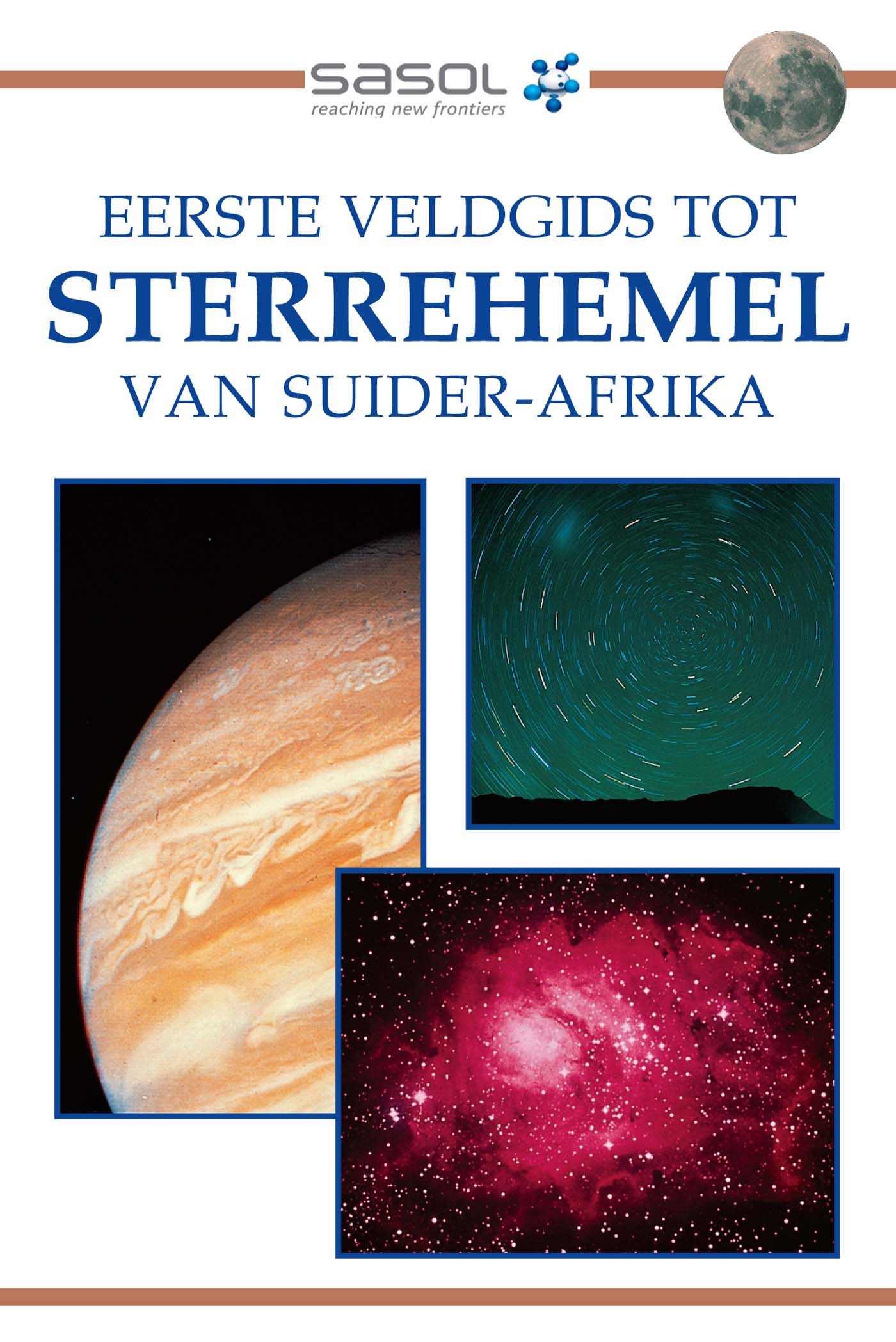 Picture of Sasol eerste veldgids tot sterrehemel van Suider-Afrika