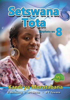 Picture of Setswana Tota : Mophato wa 8 : Kaedi ya Morutabana