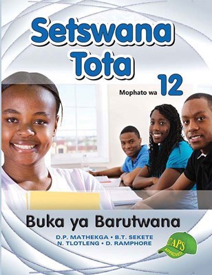 Picture of Setswana Tota : Mophato wa 12 : Buka ya Barutwana