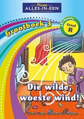 Picture of Alles-in-een: Die wilde, woeste wind : Grootboek 3 : Graad R