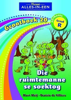 Picture of Alles-in-een: Die ruimtemanne se soektog : Grootboek 20 : Graad R