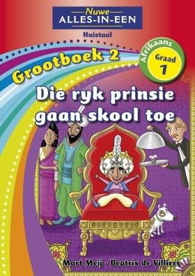 Picture of Alles-in-een: Die ryk prinsie gaan skool toe : Grootboek 2 : Graad 1 : Huistaal