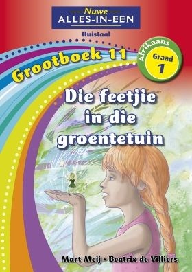 Picture of Alles-in-een: Die feetjie in die groentetuin : Grootboek 11 : Graad 1 : Huistaal