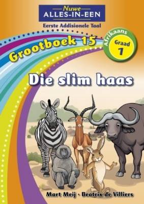 Picture of Alles-in-een: Die slim haas : Grootboek 15 : Graad 1 : Eerste addisionele taal