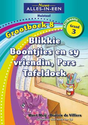 Picture of Nuwe alles-in-een: Blikkie Boontjies en sy vriending, Pers Tafeldoek : Grootboek 8 : Graad 3 : Huistaal