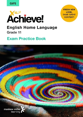 Picture of X-Kit Achieve! English Home Language : Grade 11 : Exam Practice Book