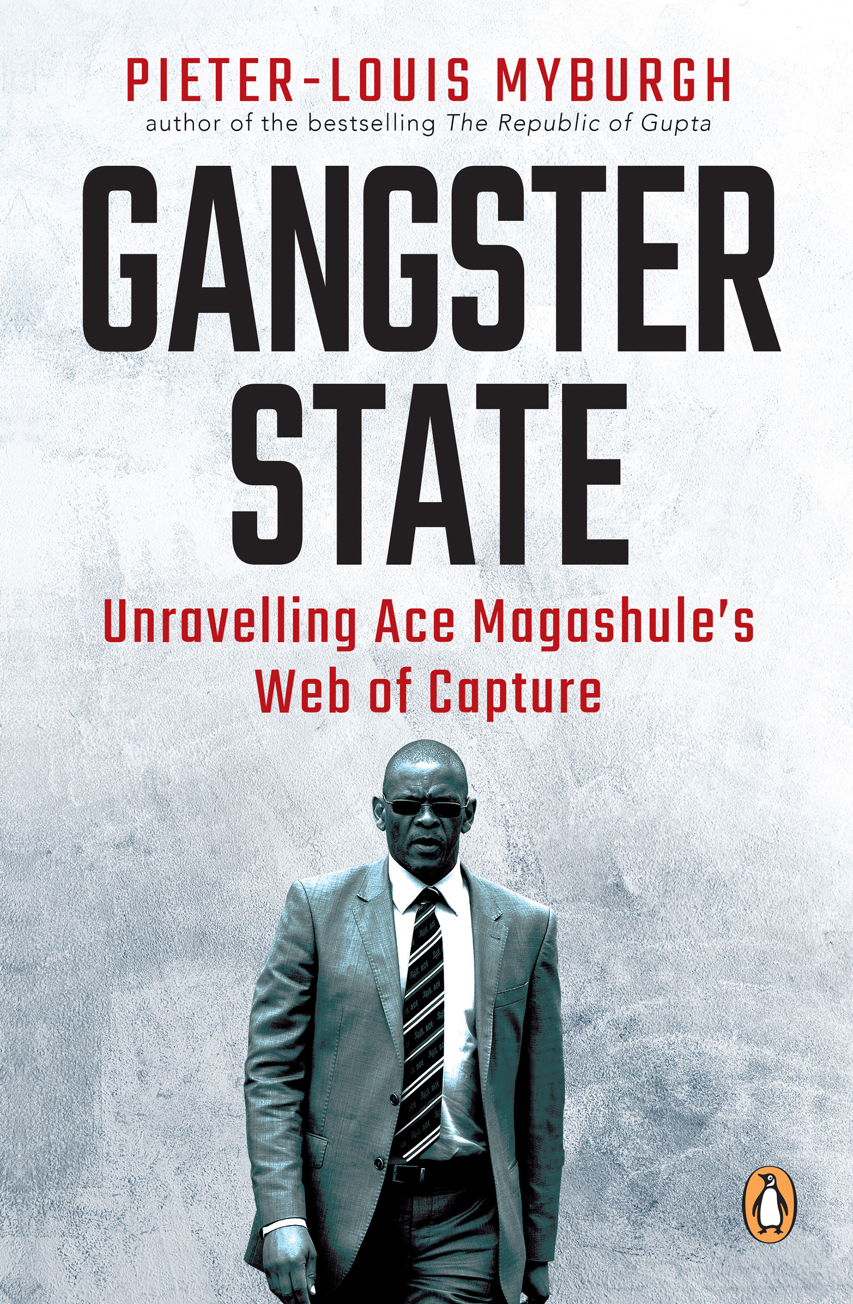 Picture of Gangster State: Unravelling Ace Magashule’s Web of Capture