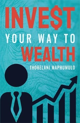 Picture of Invest Your Way to Wealth