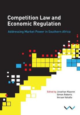 Picture of Competition law and economic regulation : Addressing market power in Southern Africa