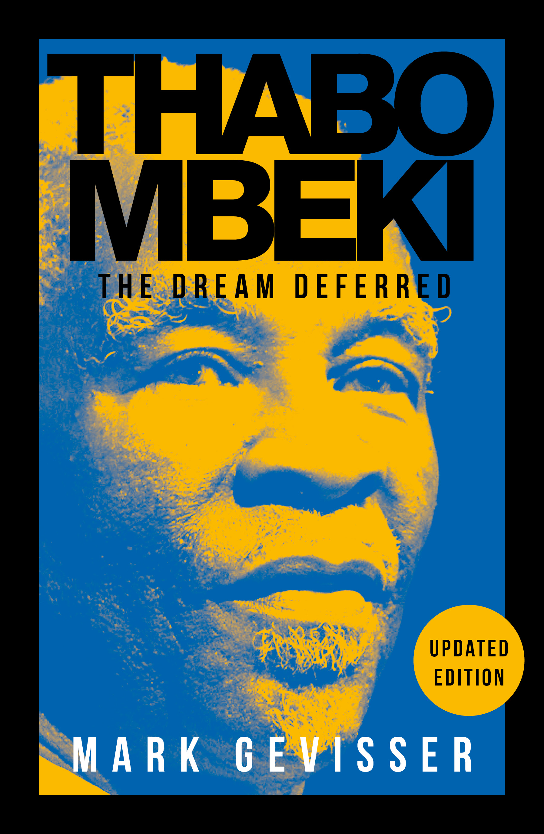 Thabo Mbeki : The Dream Deferred