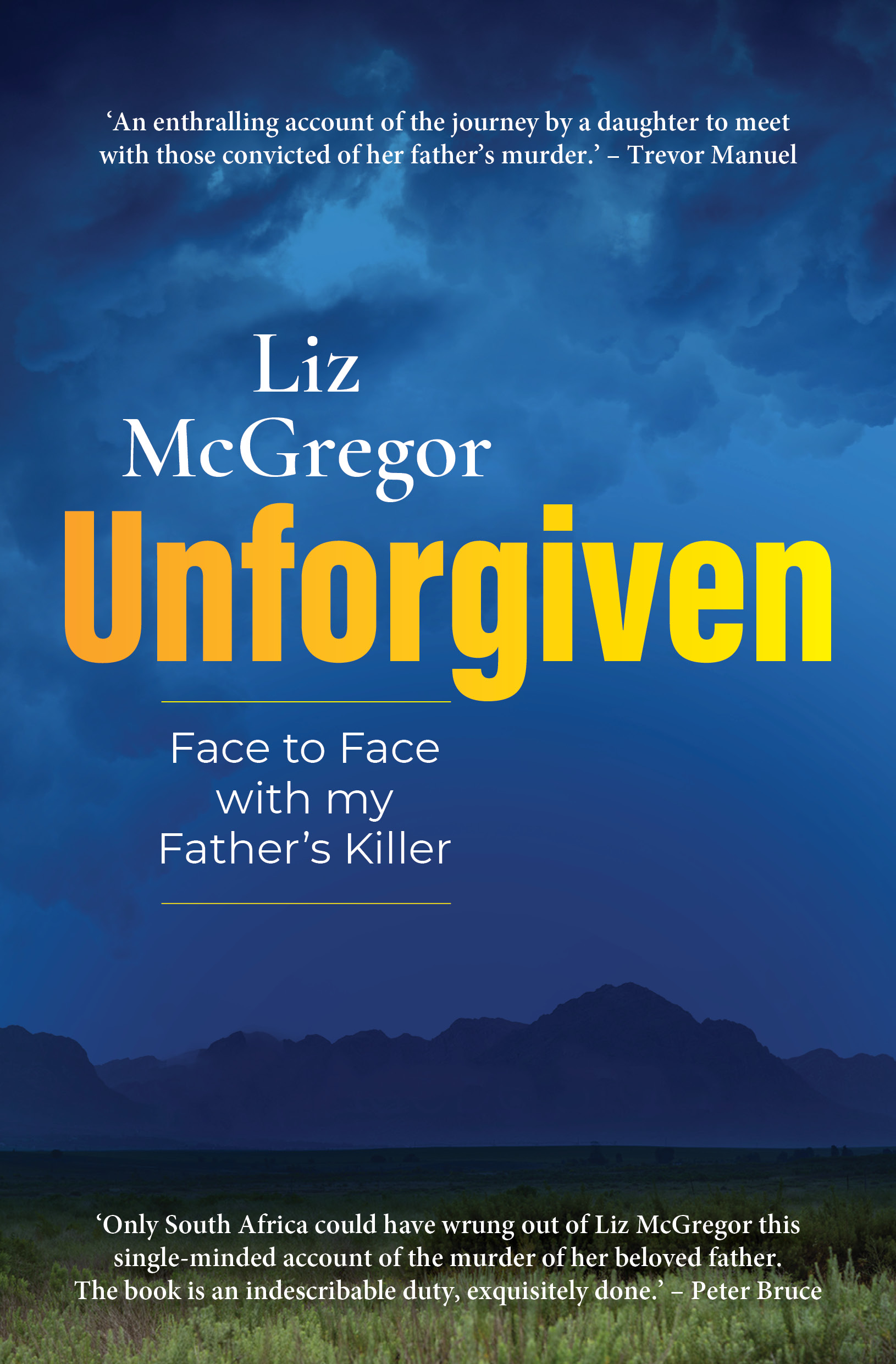 Unforgiven : Face to Face With My Father’s Killer