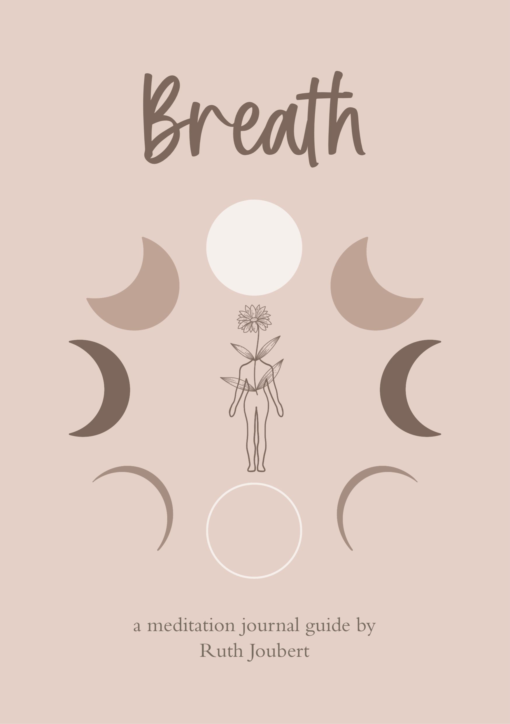 Breath : A Meditation Journal Guide