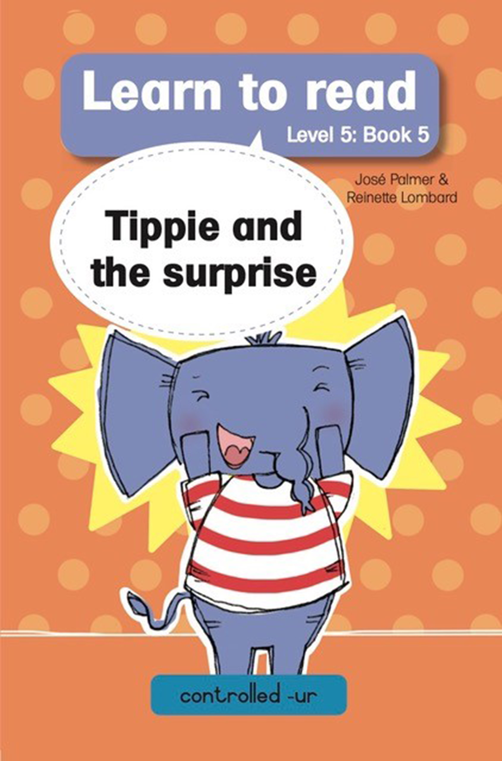 Tippie and the Surprise : Book 5 : Level 5