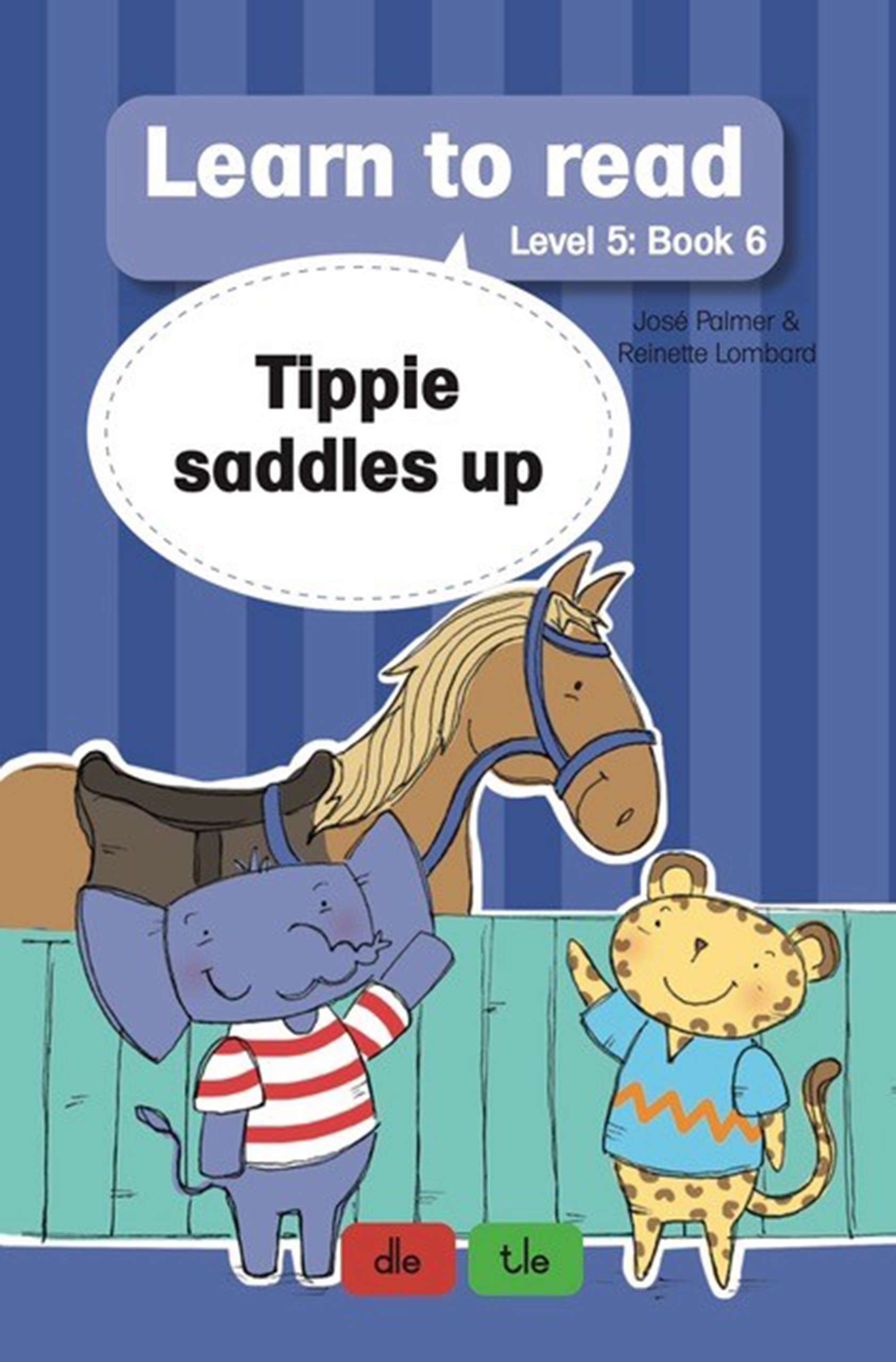 Tippie Saddles Up : Book 6 : Level 5