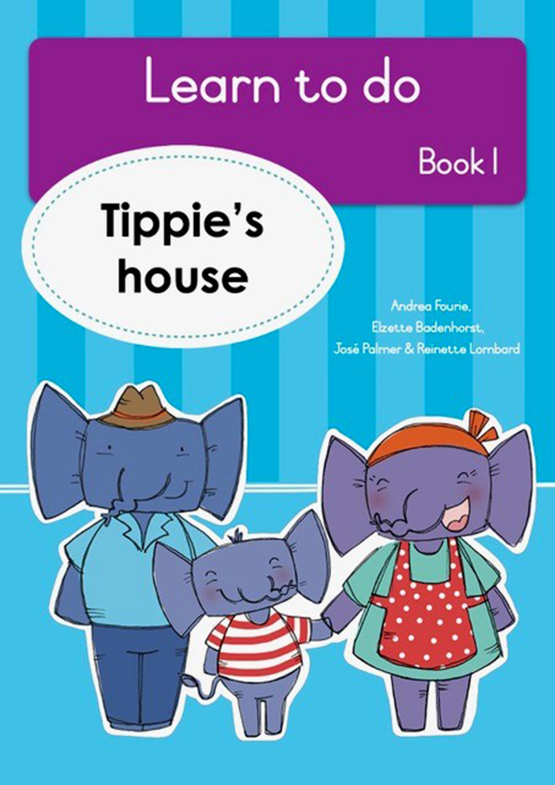 Tippie’s House : Book 1